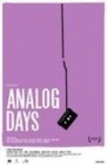 Analog Days movie in Mayk Ott filmography.