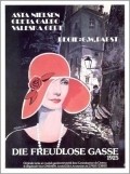 Die freudlose Gasse movie in Georg Wilhelm Pabst filmography.