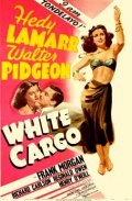 White Cargo movie in Hedy Lamarr filmography.
