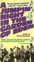A Jumpin' Night in the Garden of Eden movie in Michal Goldman filmography.