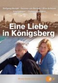 Eine Liebe in Konigsberg movie in Peter Kahane filmography.