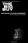 The Big Buy: Tom DeLay's Stolen Congress is the best movie in Molly Ivins filmography.