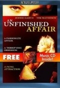 An Unfinished Affair movie in Jennie Garth filmography.