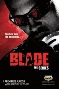 Blade: The Series movie in Maykl Robisan filmography.