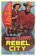 Rebel City movie in Bill Elliott filmography.