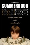 Summerhood is the best movie in Scott Bowden filmography.
