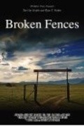 Broken Fences is the best movie in Ryan J. Parker filmography.