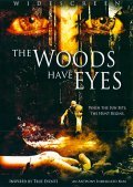 The Woods Have Eyes movie in Anthony Indelicato filmography.