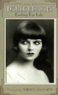 Louise Brooks: Looking for Lulu is the best movie in Roseanna Brooks filmography.