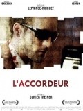 L'accordeur movie in Olivier Treiner filmography.
