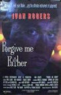 Forgive Me Father is the best movie in Alexander Hill filmography.