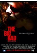 The Big Bad is the best movie in Alan Rowe Kelly filmography.