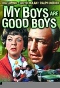 My Boys Are Good Boys is the best movie in Brice Coefield filmography.