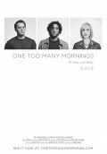 One Too Many Mornings is the best movie in Bryus Berton filmography.