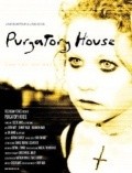 Purgatory House is the best movie in Devin Witt filmography.
