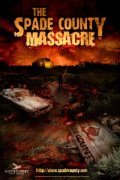 The Spade County Massacre is the best movie in Rex Steven Sikes filmography.
