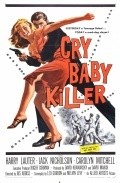 The Cry Baby Killer movie in Jus Addiss filmography.
