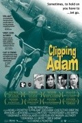 Clipping Adam movie in Kristofer Aydjmen filmography.
