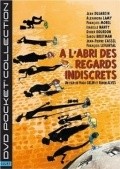 A l'abri des regards indiscrets is the best movie in Lorella Cravotta filmography.