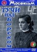Tuchi nad Borskom movie in Vasili Ordynsky filmography.