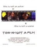 This Is Not a Film is the best movie in Michael Leydon Campbell filmography.