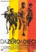 Da zero a dieci is the best movie in Fabrizia Sacchi filmography.