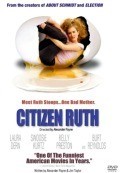 Citizen Ruth movie in Alexander Payne filmography.