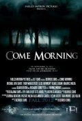Come Morning is the best movie in Elise Rovinsky filmography.