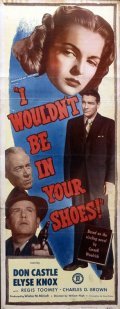 I Wouldn't Be in Your Shoes is the best movie in Don Castle filmography.