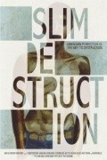 Slim Destruction is the best movie in Devon Libran filmography.