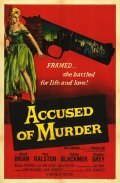 Accused of Murder movie in Sidney Blackmer filmography.