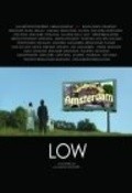 Low is the best movie in Siennan Connell filmography.