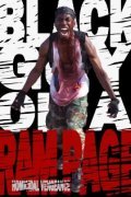 Black Guy on a Rampage: Homicidal Vengeance movie in Adam R. Steigert filmography.