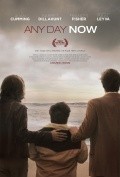Any Day Now movie in Travis Fine filmography.