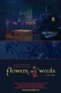Flowers and Weeds movie in Tanc Sade filmography.