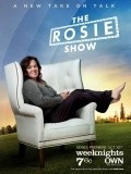 The Rosie Show movie in Rosie O'Donnell filmography.