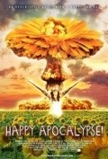 Happy Apocalypse! is the best movie in Sasha Stuber filmography.