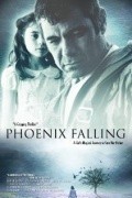 Phoenix Falling is the best movie in Emili Iven Rey filmography.