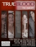 True Blood: The Parody Movie is the best movie in Amy Claire filmography.