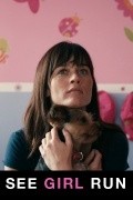 See Girl Run is the best movie in Robin Tunney filmography.