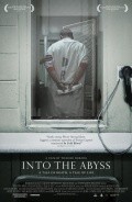 Into the Abyss movie in Werner Herzog filmography.