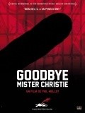 Goodbye Mr. Christie movie in Phil Mulloy filmography.
