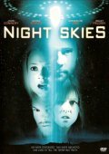 Night Skies movie in Roy Knyrim filmography.