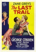 The Last Trail movie in James Tinling filmography.