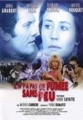Il n'y a pas de fumee sans feu is the best movie in Pascale de Boysson filmography.