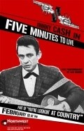 Five Minutes to Live movie in Bill Karn filmography.