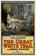The Great White Trail movie in Leopold Wharton filmography.