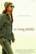 So Long Jimmy is the best movie in David Lane filmography.
