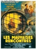 Les mauvaises rencontres is the best movie in Gaby Sylvia filmography.