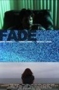 Fade is the best movie in Erin Elizabeth Esteves filmography.